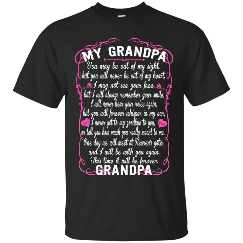 GRANDPA You May Be Out Of My Sight T-shirts CustomCat