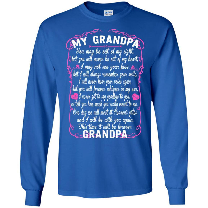 GRANDPA You May Be Out Of My Sight T-shirts CustomCat