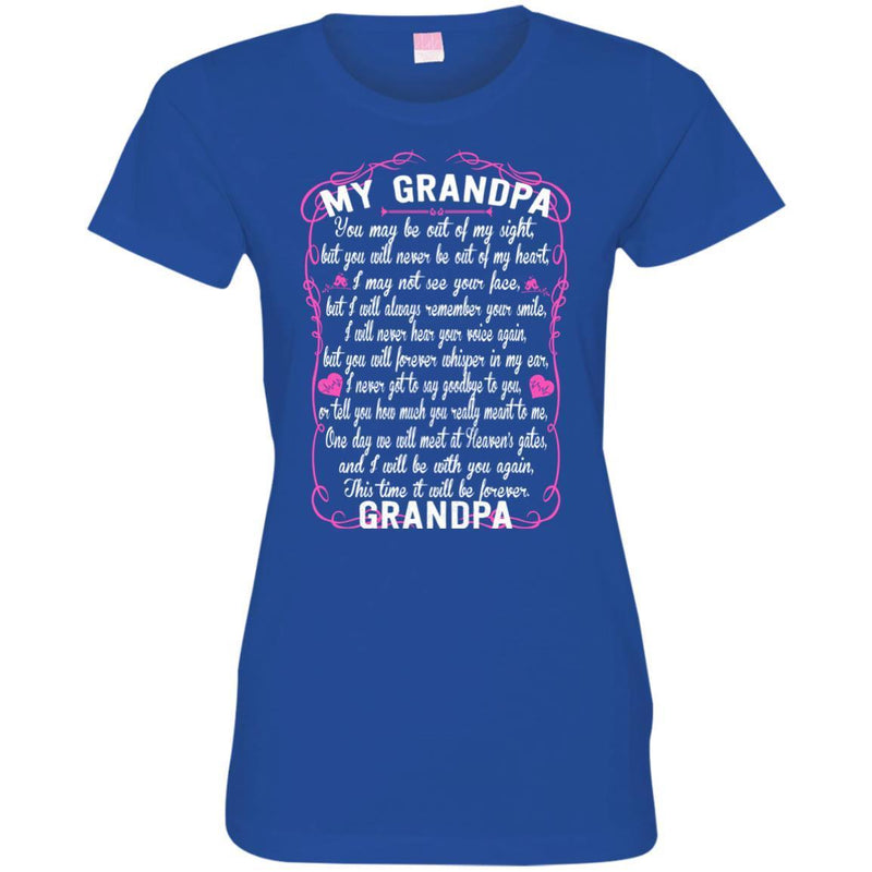 GRANDPA You May Be Out Of My Sight T-shirts CustomCat