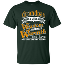 Grandpas Bring A Little More Wisdom Happiness Warmth and Love to Every Life They Touch Family t-shirt CustomCat