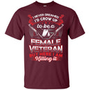 Grow Up To Be A Female Veteran T-shirts & Hoodie for Veteran's Day CustomCat
