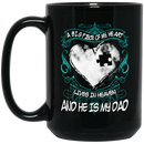 Guardian Angel Coffee Mug A Big Piece Of My Heart Lives In Heaven And He Is My Dad 11oz - 15oz Black Mug