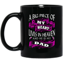 Guardian Angel Coffee Mug A Big Piece Of My Heart Lives In Heaven And He Is My Dad 11oz - 15oz Black Mug