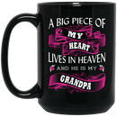 Guardian Angel Coffee Mug A Big Piece Of My Heart Lives In Heaven And He Is My Grandpa 11oz - 15oz Black Mug