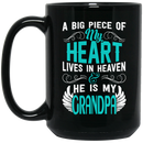 Guardian Angel Coffee Mug A Big Piece Of My Heart Lives In Heaven And He Is My Grandpa 11oz - 15oz Black Mug
