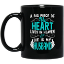 Guardian Angel Coffee Mug A Big Piece Of My Heart Lives In Heaven And He Is My Husband 11oz - 15oz Black Mug