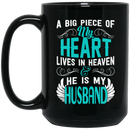 Guardian Angel Coffee Mug A Big Piece Of My Heart Lives In Heaven And He Is My Husband 11oz - 15oz Black Mug
