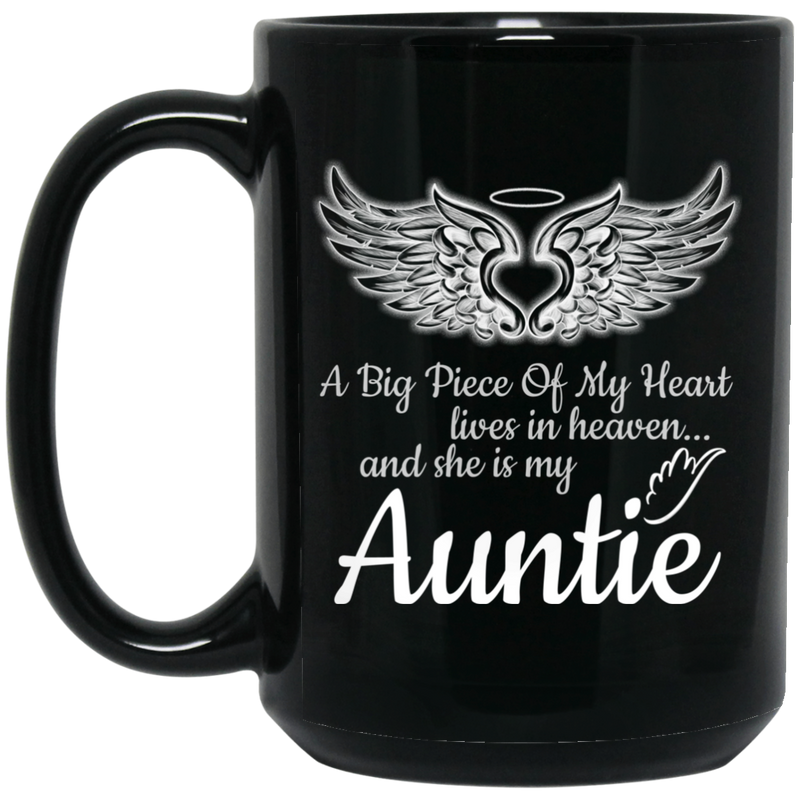 Guardian Angel Coffee Mug A Big Piece Of My Heart Lives In Heaven And He Is My My Auntie 11oz - 15oz Black Mug