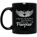 Guardian Angel Coffee Mug A Big Piece Of My Heart Lives In Heaven And He Is My Pawpaw 11oz - 15oz Black Mug