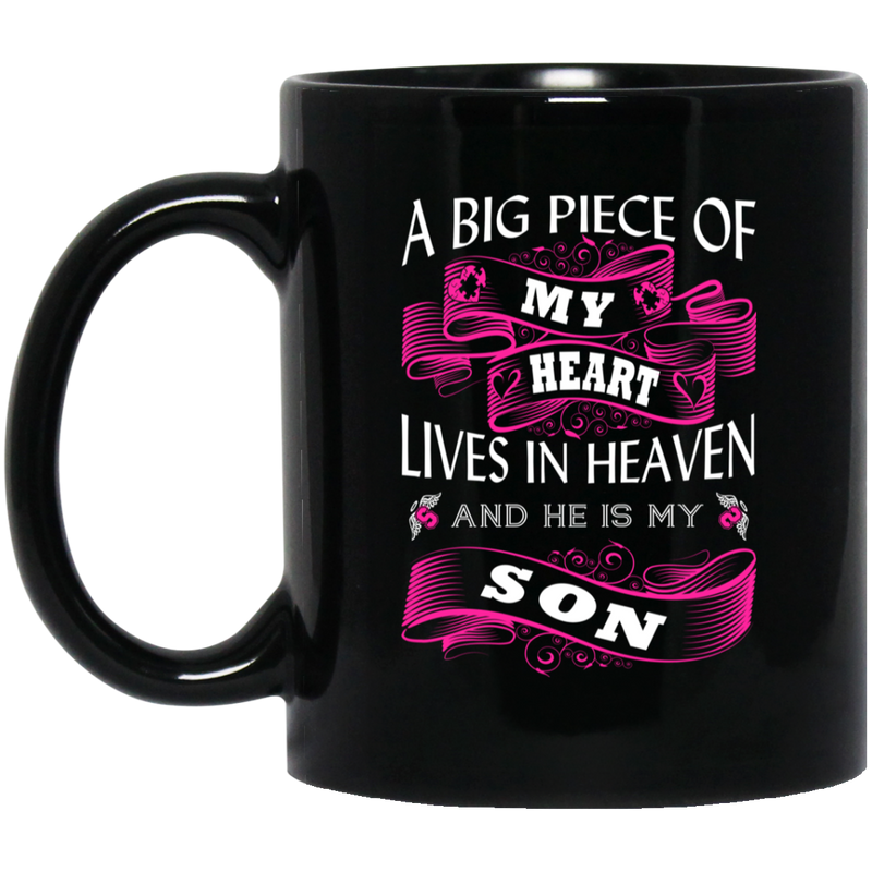 Guardian Angel Coffee Mug A Big Piece Of My Heart Lives In Heaven And He Is My Son 11oz - 15oz Black Mug