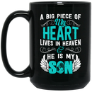 Guardian Angel Coffee Mug A Big Piece Of My Heart Lives In Heaven And He Is My Son 11oz - 15oz Black Mug