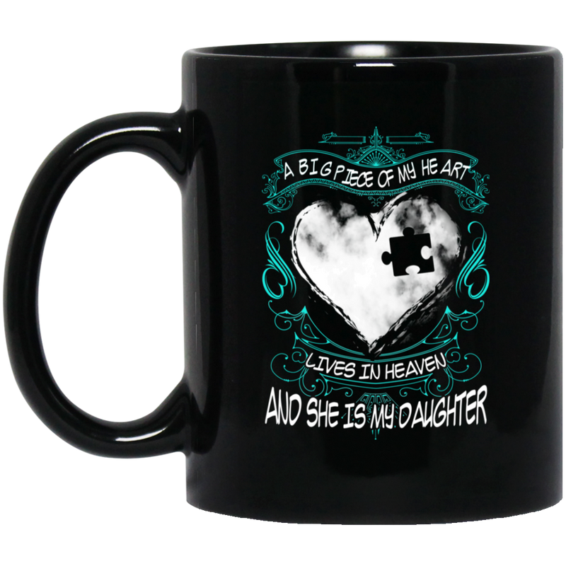 Guardian Angel Coffee Mug A Big Piece Of My Heart Lives In Heaven And She Is My Daughter 11oz - 15oz Black Mug