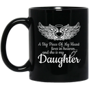 Guardian Angel Coffee Mug A Big Piece Of My Heart Lives In Heaven And She Is My Daughter 11oz - 15oz Black Mug