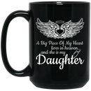 Guardian Angel Coffee Mug A Big Piece Of My Heart Lives In Heaven And She Is My Daughter 11oz - 15oz Black Mug