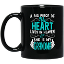 Guardian Angel Coffee Mug A Big Piece Of My Heart Lives In Heaven And She Is My Grandma 11oz - 15oz Black Mug