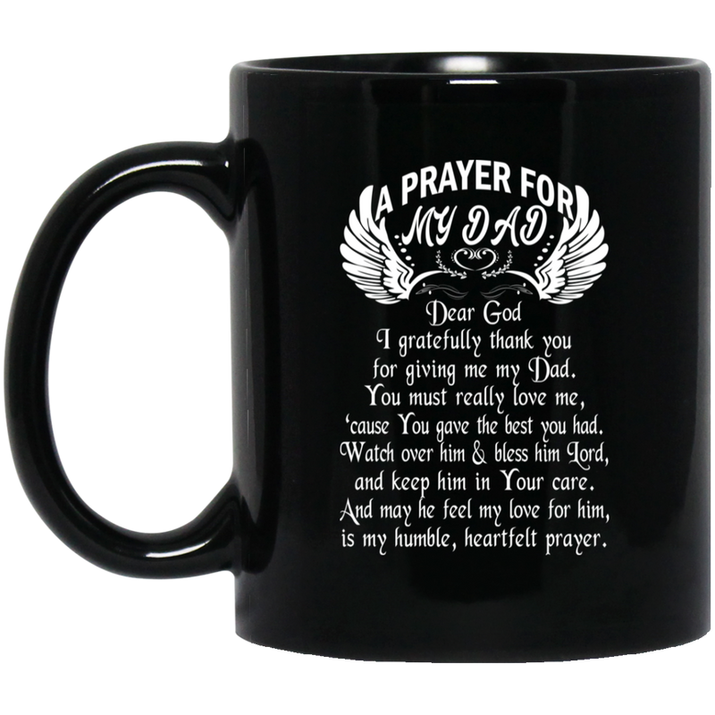 Guardian Angel Coffee Mug A Prayer For My Dad Dear God 11oz - 15oz Black Mug