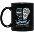 Guardian Angel Coffee Mug Because A Piece Of My Heart Lives On Heaven My Daddy My Angel 11oz - 15oz Black Mug