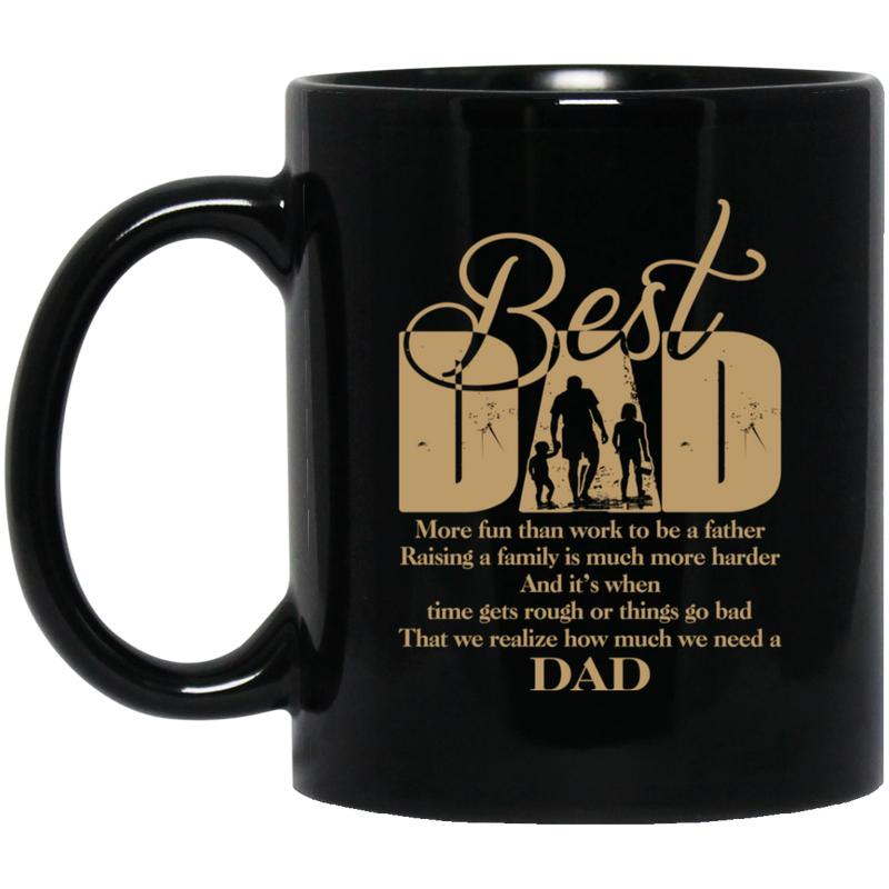Guardian Angel Coffee Mug Best Dad More Fun Than Work To Be Father 11oz - 15oz Black Mug
