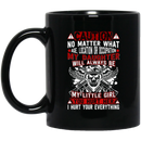 Guardian Angel Coffee Mug Caution My Daughter Will Always Be My Little Girl You Hurt Her  11oz - 15oz Black Mug