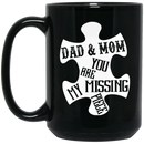 Guardian Angel Coffee Mug Dad And Mom You Are My Missing Piece 11oz - 15oz Black Mug CustomCat