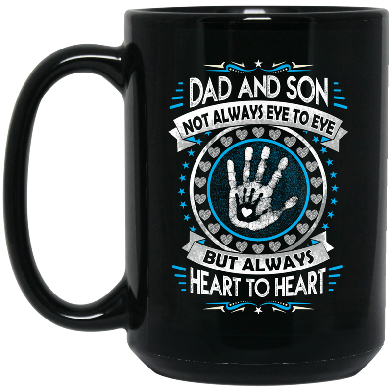 Guardian Angel Coffee Mug Dad And Son Not Always Eye To Eye But Always Heart To Heart 11oz - 15oz Black Mug CustomCat
