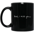 Guardian Angel Coffee Mug Dad, I Miss You 11oz - 15oz Black Mug