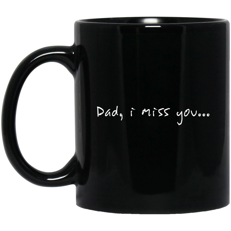 Guardian Angel Coffee Mug Dad, I Miss You 11oz - 15oz Black Mug