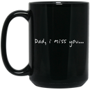 Guardian Angel Coffee Mug Dad, I Miss You 11oz - 15oz Black Mug