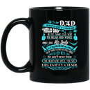 Guardian Angel Coffee Mug Dad What I'd Give If I Could Say Hello Dad In The Same Old Way 11oz - 15oz Black Mug