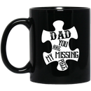 Guardian Angel Coffee Mug Dad You Are My Missing Piece 11oz - 15oz Black Mug CustomCat