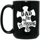 Guardian Angel Coffee Mug Dad You Are My Missing Piece 11oz - 15oz Black Mug CustomCat