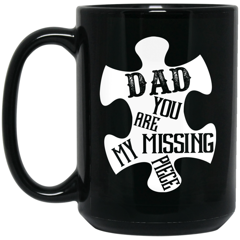 Guardian Angel Coffee Mug Dad You Are My Missing Piece 11oz - 15oz Black Mug CustomCat