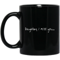Guardian Angel Coffee Mug Daughter, I Miss You 11oz - 15oz Black Mug