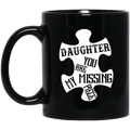 Guardian Angel Coffee Mug Daughter You Are My Missing Piece 11oz - 15oz Black Mug CustomCat