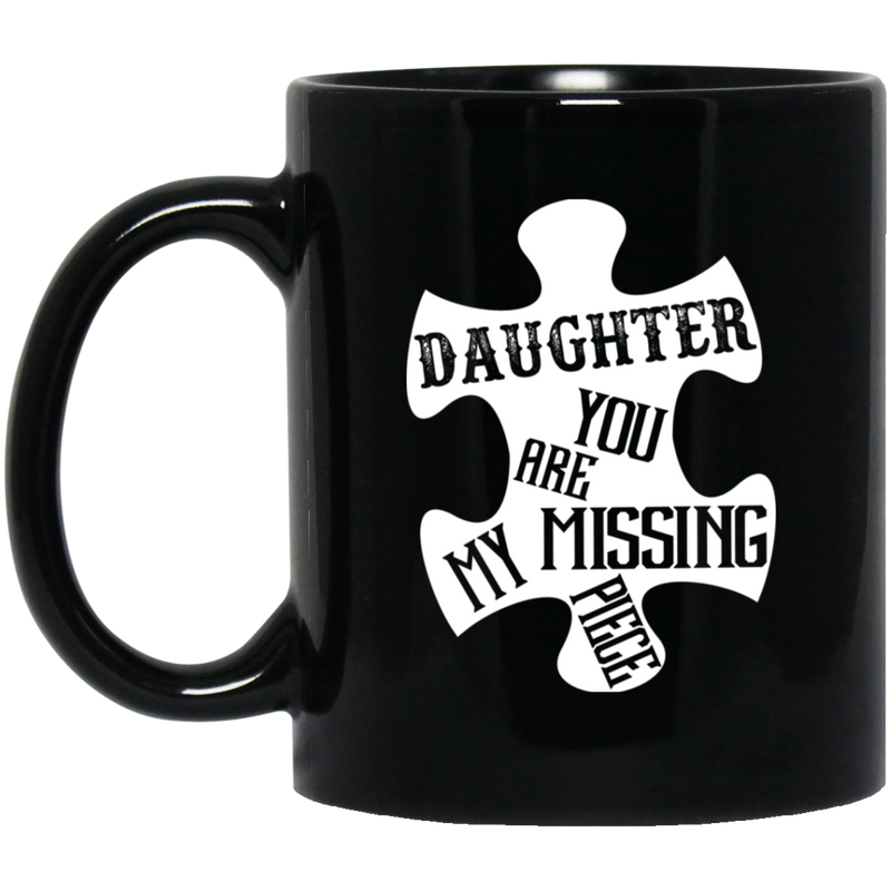 Guardian Angel Coffee Mug Daughter You Are My Missing Piece 11oz - 15oz Black Mug CustomCat