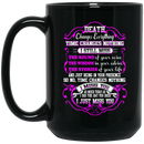 Guardian Angel Coffee Mug Death Changes Everything Time Changes Nothing I Miss You 11oz - 15oz Black Mug