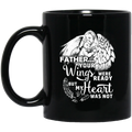 Guardian Angel Coffee Mug Father Your Wigns Were Ready But My Heart Was Not 11oz - 15oz Black Mug