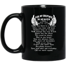 Guardian Angel Coffee Mug For My Brother In Heaven Love And Miss You Everyday 11oz - 15oz Black Mug