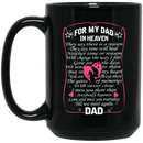 Guardian Angel Coffee Mug For My Dad In Heaven Love And Miss You Everyday 11oz - 15oz Black Mug