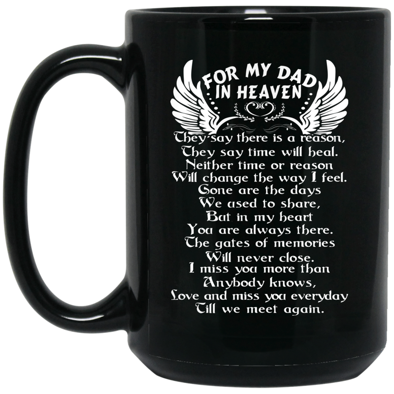 Guardian Angel Coffee Mug For My Dad In Heaven Love And Miss You Everyday 11oz - 15oz Black Mug