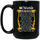 Guardian Angel Coffee Mug For My Sister In Heaven Always Forever Love You Best Friend 11oz - 15oz Black Mug