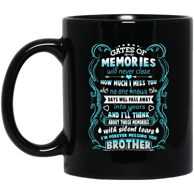 Guardian Angel Coffee Mug Gates Of Momories Will Never Close How Much I Miss You Brother 11oz - 15oz Black Mug