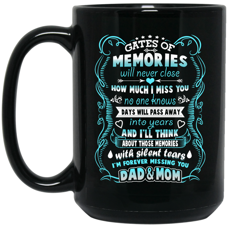 Guardian Angel Coffee Mug Gates Of Momories Will Never Close How Much I Miss You Dad & Mom 11oz - 15oz Black Mug