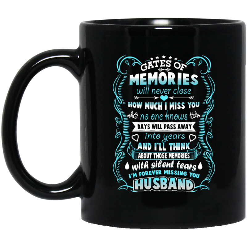 Guardian Angel Coffee Mug Gates Of Momories Will Never Close How Much I Miss You Husband 11oz - 15oz Black Mug