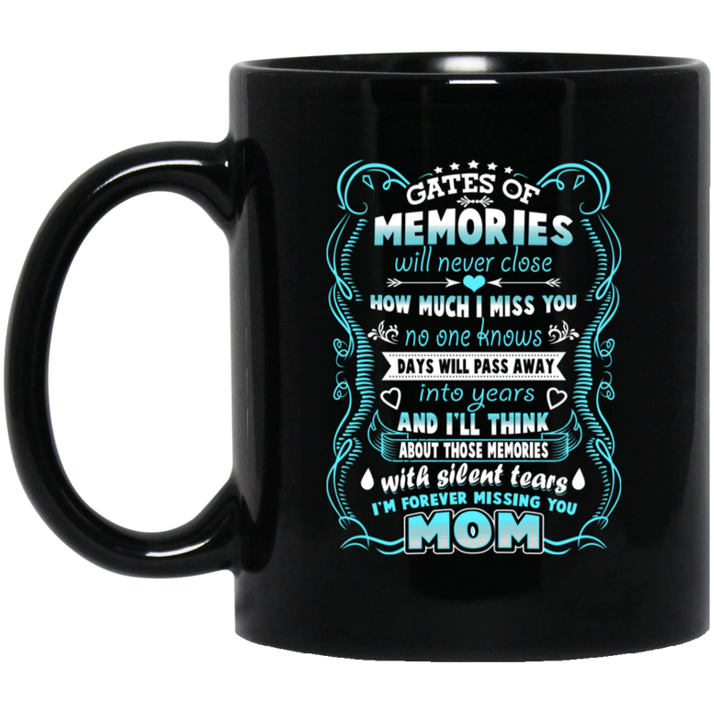 Guardian Angel Coffee Mug Gates Of Momories Will Never Close How Much I Miss You Mom 11oz - 15oz Black Mug