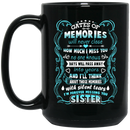 Guardian Angel Coffee Mug Gates Of Momories Will Never Close How Much I Miss You Sister 11oz - 15oz Black Mug