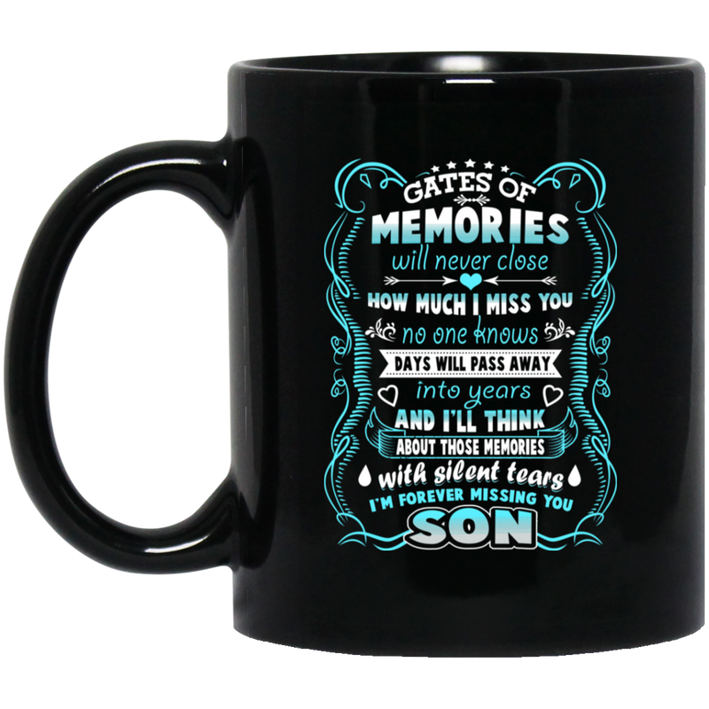 Guardian Angel Coffee Mug Gates Of Momories Will Never Close How Much I Miss You Son 11oz - 15oz Black Mug