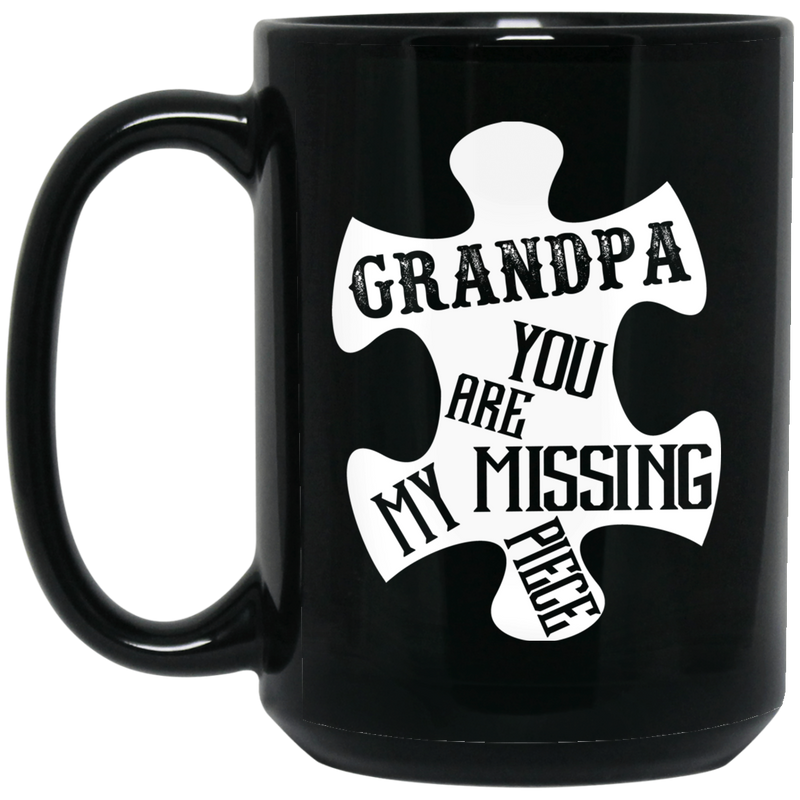 Guardian Angel Coffee Mug Grandpa You Are My Missing Piece 11oz - 15oz Black Mug CustomCat