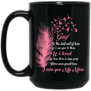 Guardian Angel Coffee Mug Grief Is The Last Act Of Love We Can Give To Those We Loved Mom 11oz - 15oz Black Mug