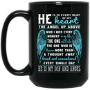 Guardian Angel Coffee Mug He Is In Every Beat Of My Heart He Is My Son And Angel Wings 11oz - 15oz Black Mug